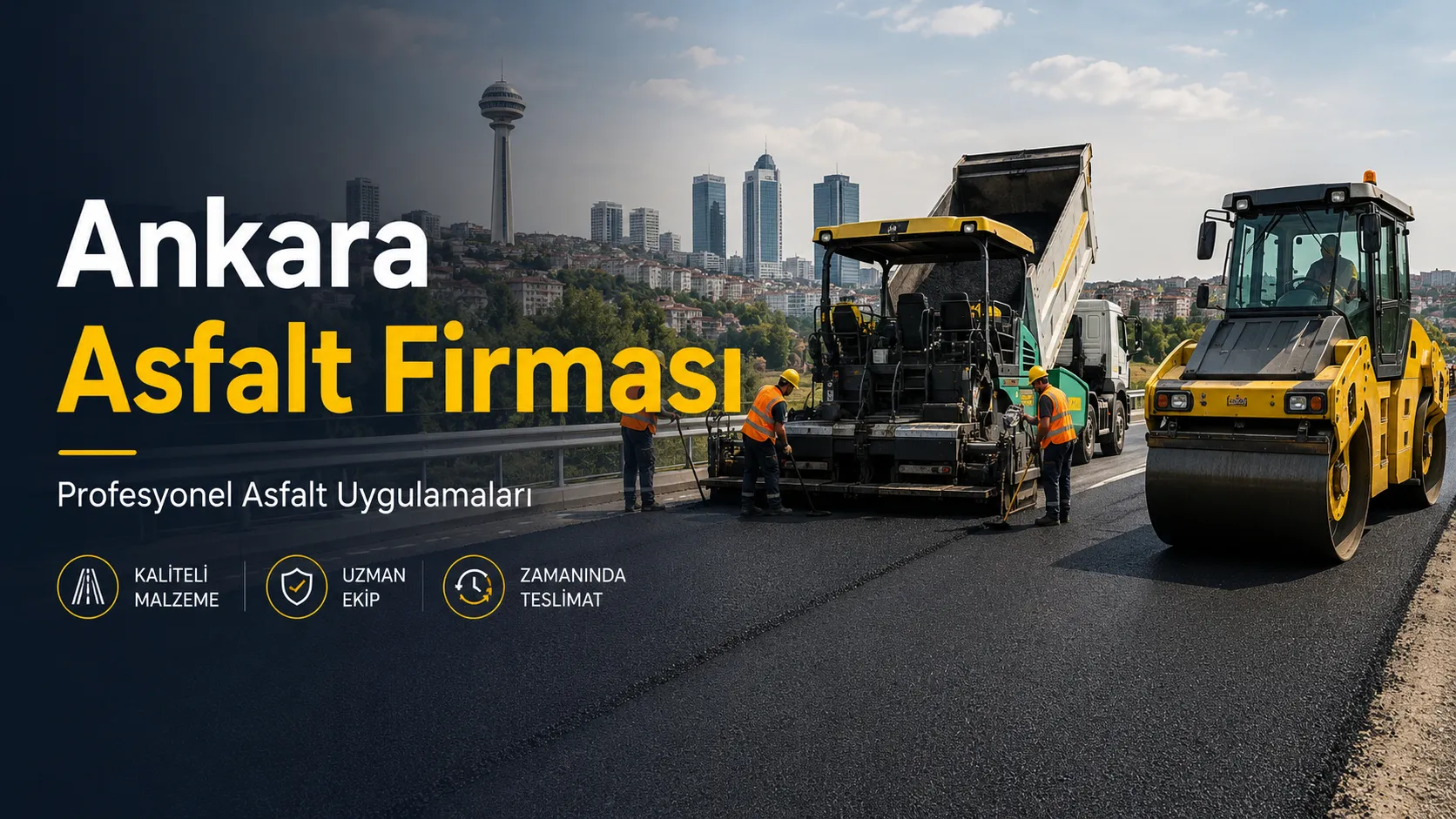 Ankara Asfalt Firması Hizmetlerinde Profesyonel Çözümler